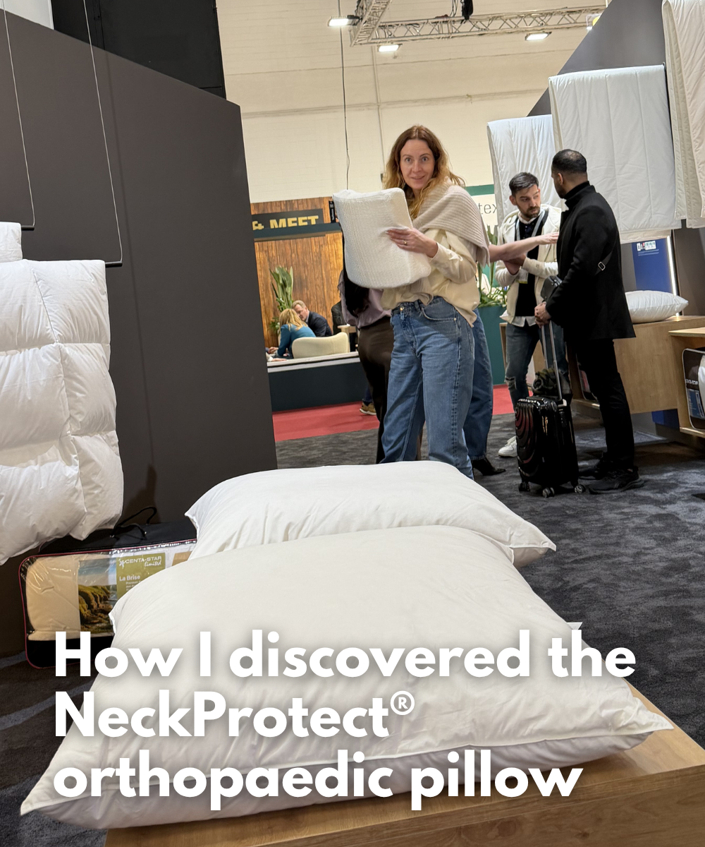 How I discovered the NeckProtect® orthopaedic pillow